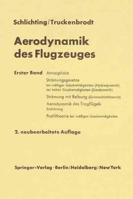 Aerodynamik des Flugzeuges : Erster Band Grundlagen aus der Strömungsmechanik Aerodynamik des Tragflügels (Teil I)