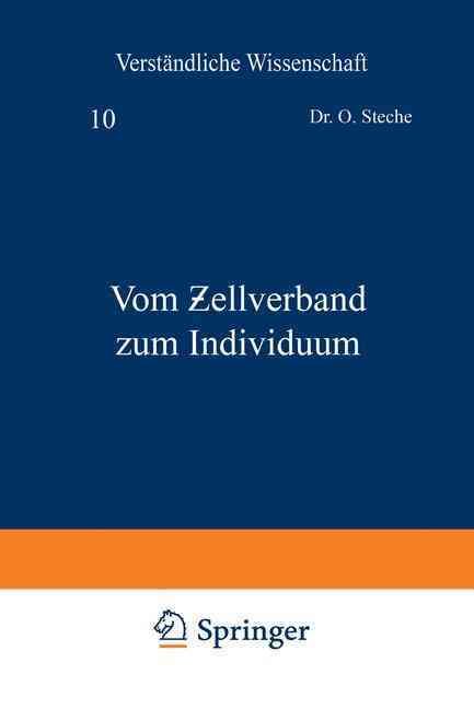 Vom ?Ellverband Zum Individuum By O. Steche 9783642981982 (Paperback)