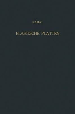 Die Elastischen Platten By A. Naadai 9783642983580 (Paperback)