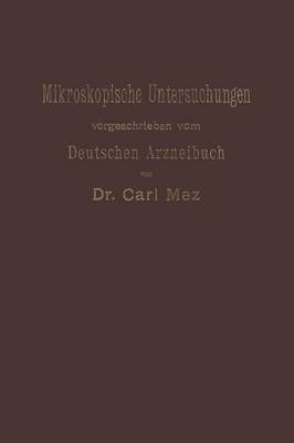 Mikroskopische Untersuchungen By Carl Mez 9783642983993 (Paperback)