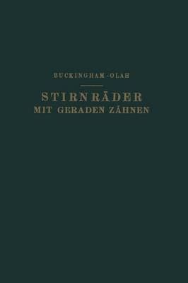 Stirnräder Mit Geraden Zähnen By NA Buckingham, NA Olah (Paperback)