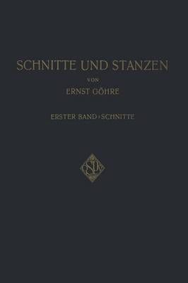 Schnitte Und Stanzen By Ernst Göhre (editor) 9783642989117