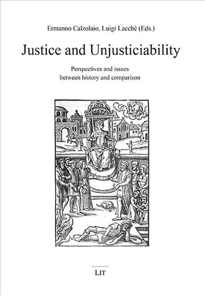 Justice and Unjusticiability: Perspectives and Issues Between History and Comparison