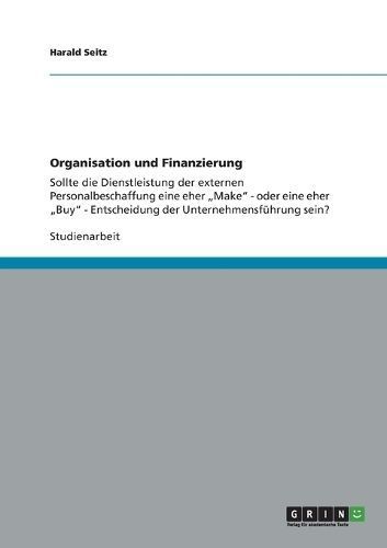 Organisation Und Finanzierung By Harald Seitz 9783656158370