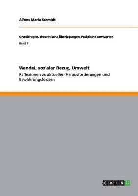 Wandel, sozialer Bezug, Umwelt By Maria Alfons Schmidt 9783656302421