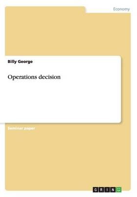 Operations decision By Billy George 9783656615149 (Paperback)