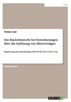 Das Rucktrittsrecht bei Vereinbarungen uber die Aufloesung von Mietvertragen