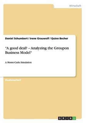 A good deal? - Analyzing the Groupon Business Model 9783656679790
