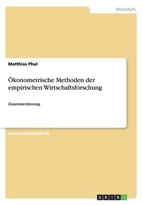 Ökonometrische Methoden der empirischen Wirtschaftsforschung