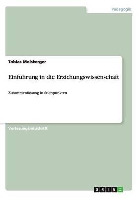 Einfuhrung in die Erziehungswissenschaft By Tobias Molsberger