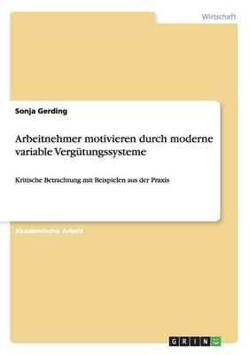 Arbeitnehmer motivieren durch moderne variable Vergutungssysteme