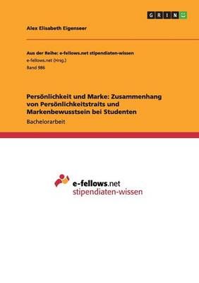 Persoenlichkeit und Marke By Alex Elisabeth Eigenseer 9783656735694