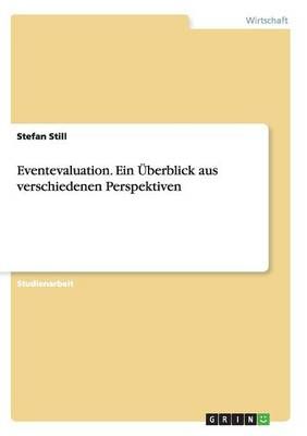 Eventevaluation. Ein UEberblick aus verschiedenen Perspektiven