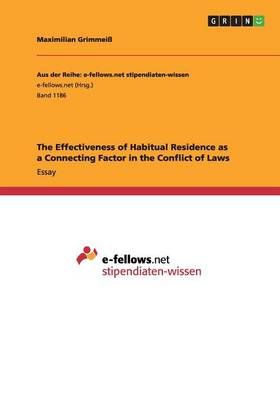 The Effectiveness of Habitual Residence as a Connecting Factor in the Conflict of Laws