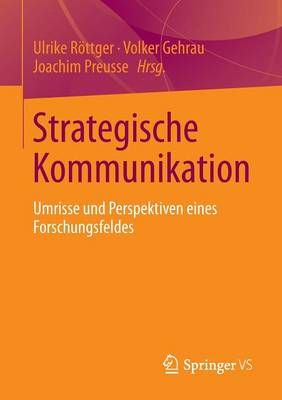 Strategische Kommunikation 9783658004088 (Paperback)