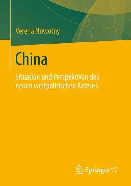 China By Roland Benedikter, Verena Nowotny 9783658015121 (Paperback)
