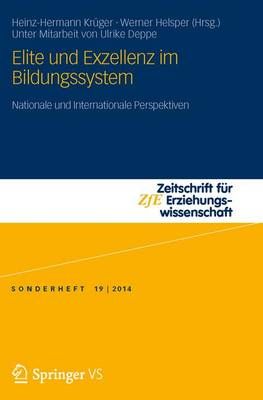Elite Und Exzellenz Im Bildungssystem 9783658019358 (Paperback)