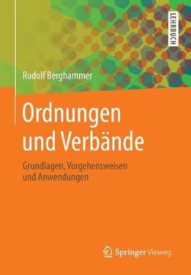 Ordnungen und Verbände : Grundlagen, Vorgehensweisen und Anwendungen