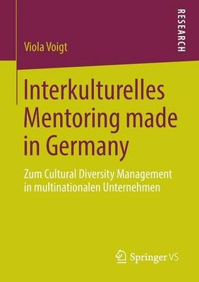 Interkulturelles Mentoring Made in Germany By Viola Voigt (Paperback)