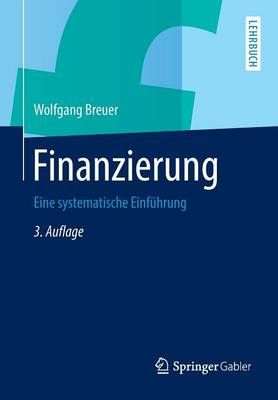 Finanzierung : Eine systematische Einführung By Breuer, Wolfgang