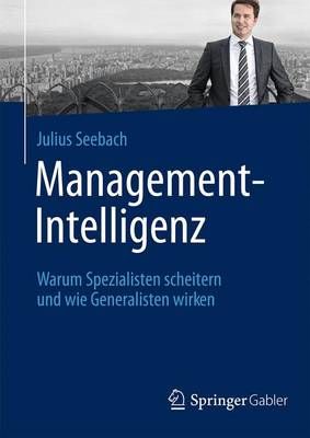 Management-Intelligenz By Julius Seebach 9783658051532 (Hardback)