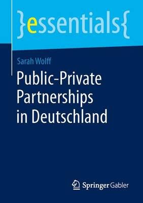 Public-Private Partnerships in Deutschland By Wolff, Sarah (Paperback)