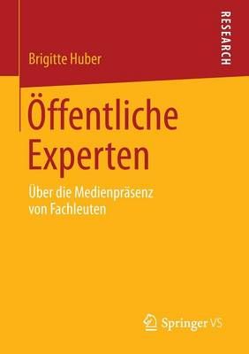 OEffentliche Experten By Brigitte Huber 9783658054045 (Paperback)