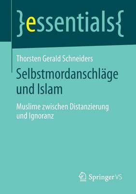 Selbstmordanschläge Und Islam By Thorsten Gerald Schneiders