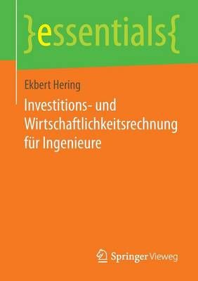 Investitions- Und Wirtschaftlichkeitsrechnung Für Ingenieure