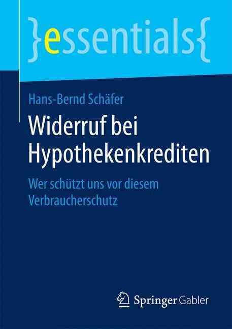 Widerruf Bei Hypothekenkrediten By Hans-Bernd Schäfer 9783658075729