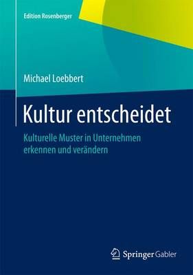 Kultur Entscheidet By Michael Loebbert 9783658077754 (Hardback)