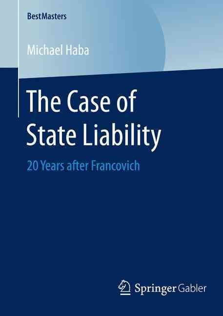 The Case of State Liability By Michael Haba 9783658080792 (Paperback)