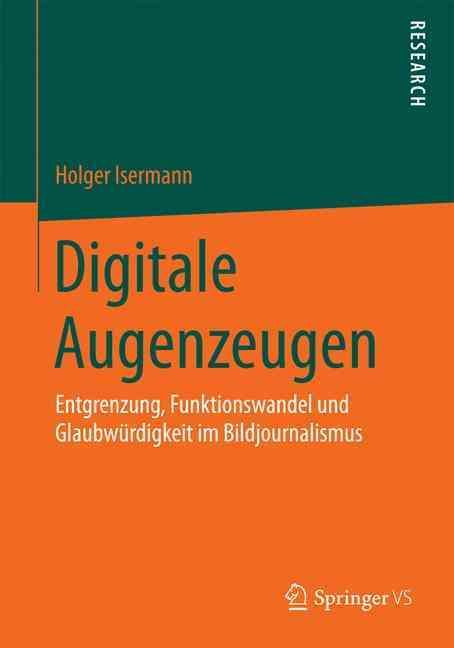 Digitale Augenzeugen By Holger Isermann 9783658082185 (Paperback)