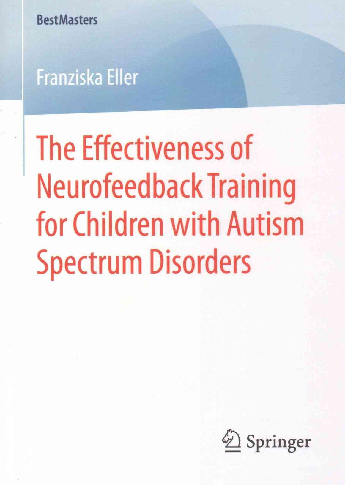The Effectiveness of Neurofeedback Training for Children With Autism Spectrum Disorders