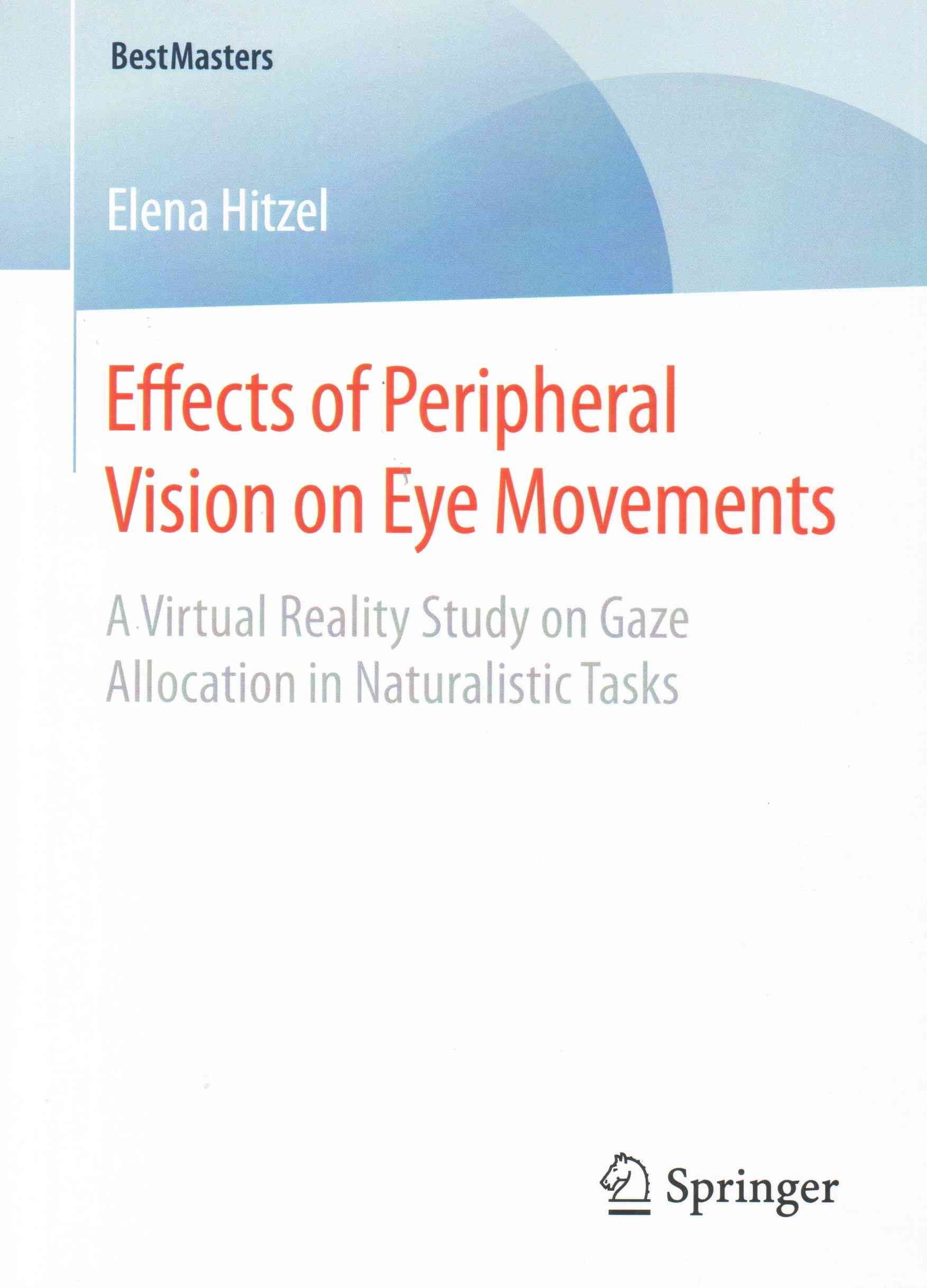 Effects of Peripheral Vision on Eye Movements By Elena Hitzel