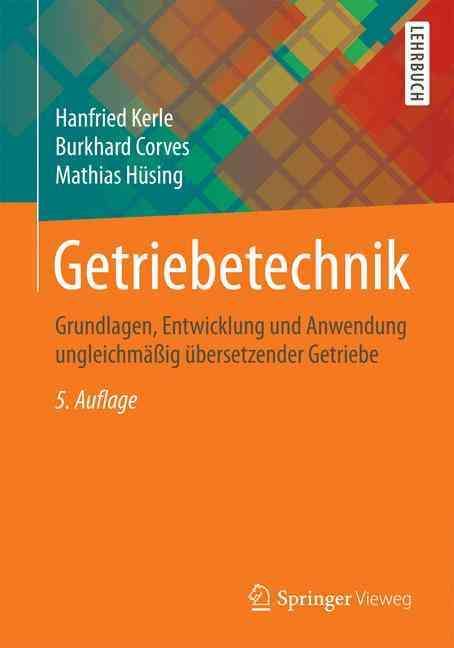 Getriebetechnik By Hanfried Kerle, Burkhard Corves, Mathias Hüsing