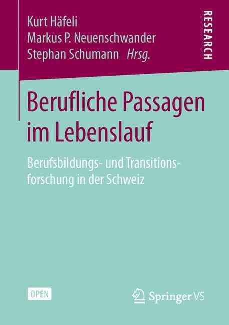 Berufliche Passagen im Lebenslauf : Berufsbildungs- und Transitionsforschung in der Schweiz