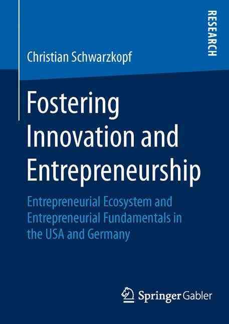 Fostering Innovation and Entrepreneurship By Christian Schwarzkopf