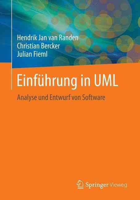 Einführung in UML : Analyse und Entwurf von Software 9783658144111