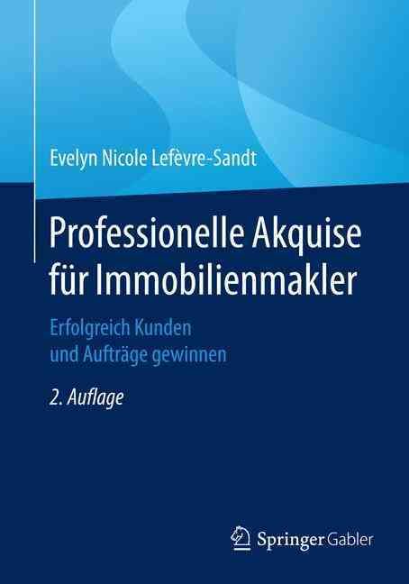 Professionelle Akquise Für Immobilienmakler 9783658147501 (Paperback)