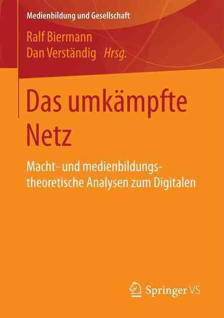 Das Umkampfte Netz By Ralf Biermann 9783658150105 (Paperback)