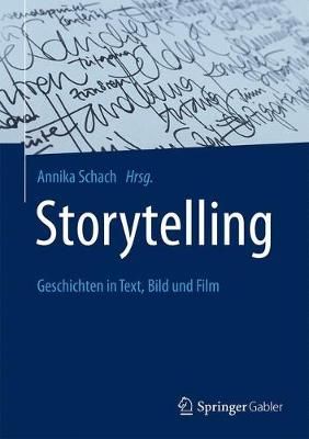 Storytelling By Annika Schach (editor) 9783658152314 (Hardback)