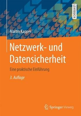 Netzwerk- Und Datensicherheit By Martin Kappes 9783658161262