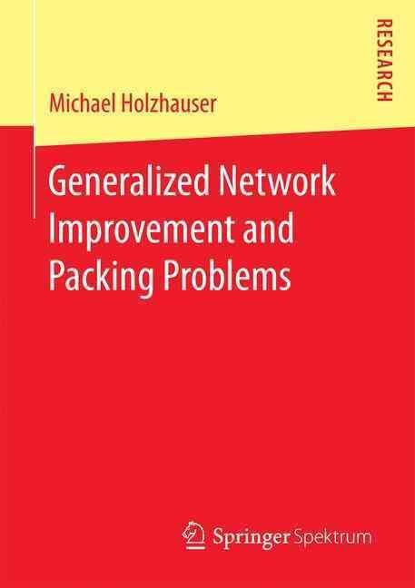 Generalized Network Improvement and Packing Problems 9783658168117