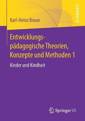 Entwicklungspadagogische Theorien, Konzepte Und Methoden 1 (Paperback)