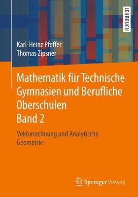 Mathematik fur Technische Gymnasien und Berufliche Oberschulen Band 2