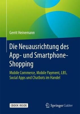 Die Neuausrichtung Des App- Und Smartphone-Shopping 9783658191344