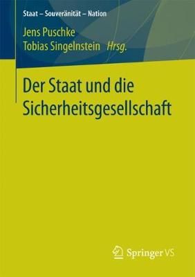Der Staat und die Sicherheitsgesellschaft By Puschke, Jens (Paperback)