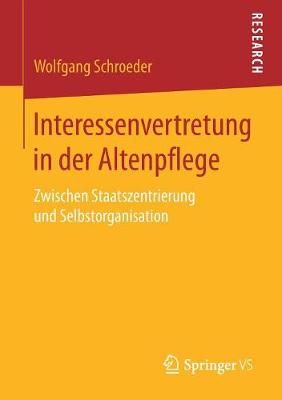 Interessenvertretung in Der Altenpflege By Dr Wolfgang Schroeder