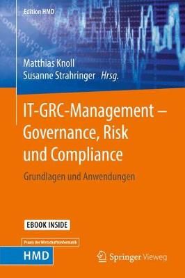 IT-GRC-Management - Governance, Risk Und Compliance 9783658200589